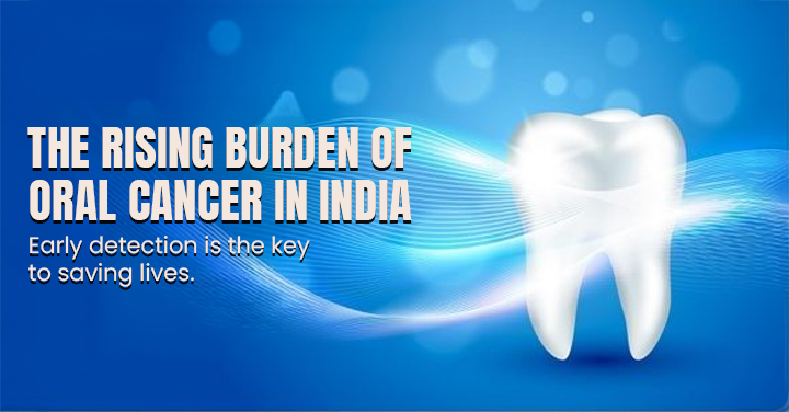 The Silent Crisis: Why Early Oral Cancer Screening is Critical in India